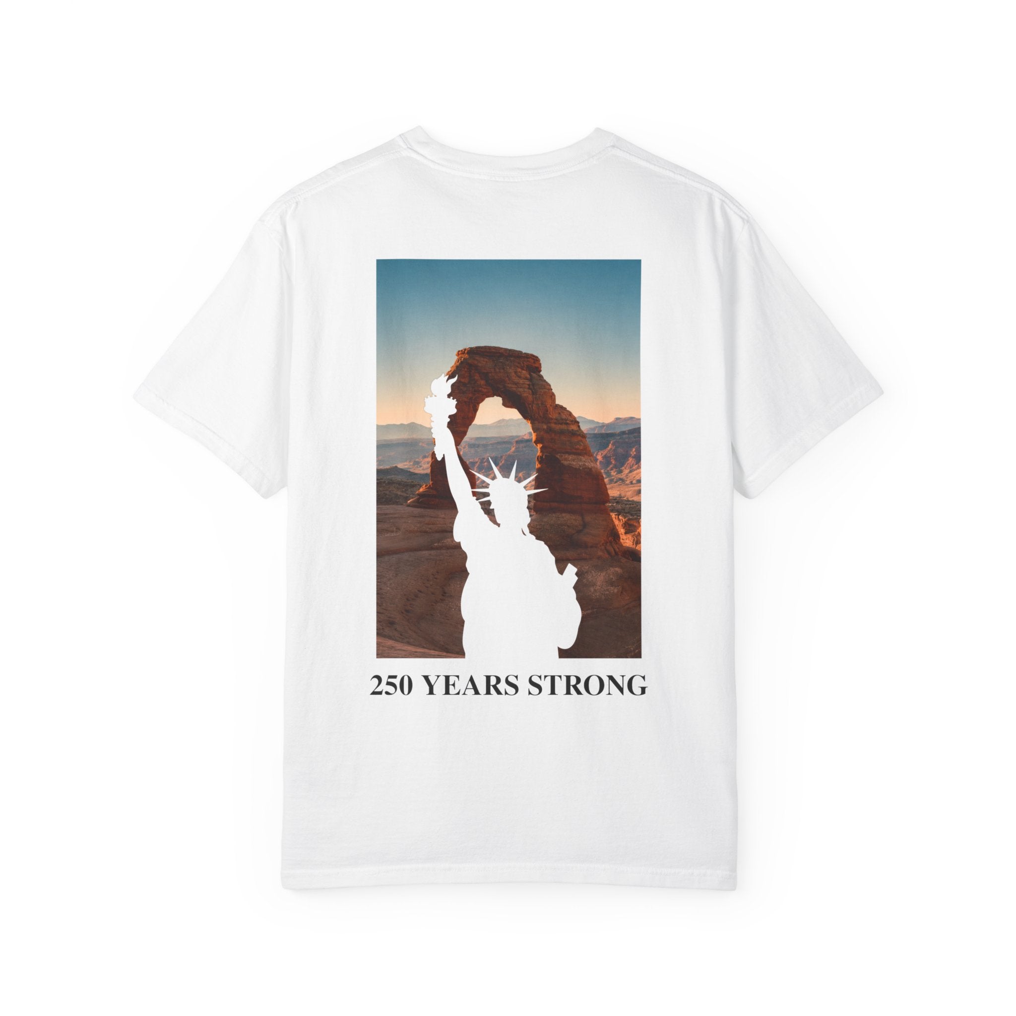 250 Years Strong - Delicate Arch Tee